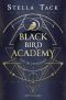 [Black Bird Academy 01] • Töte die Dunkelheit